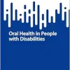 Oral Health in People with Disabilities (SpringerBriefs in Modern Perspectives on Disability Research) (Original PDF from Publisher)