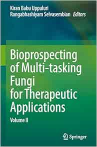 Bioprospecting of Multi-tasking Fungi for Therapeutic Applications: Volume II (EPUB)