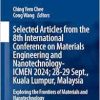 Selected Articles from the 8th International Conference on Materials Engineering and Nanotechnology, ICMEN 2024, 28-29 September, Kuala Lumpur, … (Springer Proceedings in Physics, 421) (Original PDF from Publisher)