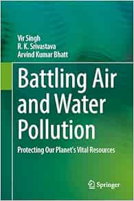 Battling Air and Water Pollution: Protecting Our Planet’s Vital Resources (EPUB)