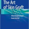 The Art of Skin Graft: Advanced Graft Technique (EPUB)