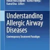 Understanding Allergic Airway Diseases: Contemporary Treatment Paradigm (Original PDF from Publisher)