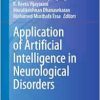 Application of Artificial Intelligence in Neurological Disorders, 2024th Edition (Nutritional Neurosciences) (EPUB)