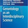 Gerontology as an Interdisciplinary Science (Current Topics in Environmental Health and Preventive Medicine) (Original PDF from Publisher)