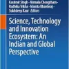 Science, Technology and Innovation Ecosystem: An Indian and Global Perspective (Original PDF from Publisher)