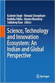 Science, Technology and Innovation Ecosystem: An Indian and Global Perspective (Original PDF from Publisher)