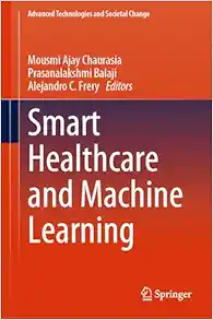 Smart Healthcare and Machine Learning (Advanced Technologies and Societal Change) (EPUB)