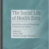 The Social Life of Health Data: Health Records and Knowledge Production in Ghana (EPUB)