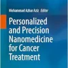 Personalized and Precision Nanomedicine for Cancer Treatment (Original PDF from Publisher)