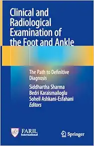 Clinical and Radiological Examination of the Foot and Ankle: The Path to Definitive Diagnosis (EPUB)