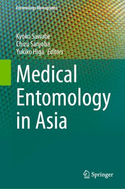 Medical Entomology in Asia (Entomology Monographs) (Original PDF from Publisher)