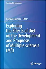 Exploring the Effects of Diet on the Development and Prognosis of Multiple Sclerosis (MS) (Nutritional Neurosciences) (EPUB)