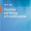 Chemistry and Biology of O-GlcNAcylation (EPUB)
