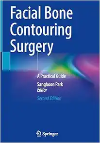 Facial Bone Contouring Surgery: A Practical Guide, 2nd Edition (EPUB)