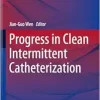 Progress in Clean Intermittent Catheterization, 2024th Edition (EPUB)