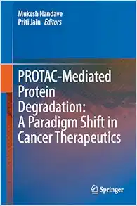 PROTAC-Mediated Protein Degradation: A Paradigm Shift in Cancer Therapeutics (Original PDF from Publisher)