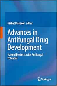 Advances in Antifungal Drug Development: Natural Products with Antifungal Potential (Original PDF from Publisher)