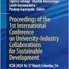 Proceedings of the 1st International Conference on University-Industry Collaborations for Sustainable Development: ICSD 2024 16–17 March Colombo, Sri Lanka (Proceedings in Technology Transfer) (Original PDF from Publisher)
