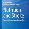 Nutrition and Stroke: Current State and Future Perspectives (Nutritional Neurosciences) (EPUB)