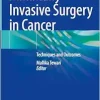 Minimally Invasive Surgery in Cancer: Techniques and Outcomes (Original PDF from Publisher)