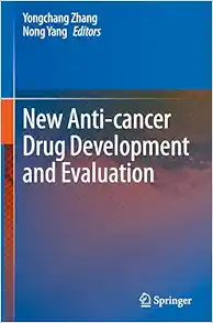 New Anti-cancer Drug Development and Evaluation (Original PDF from Publisher)