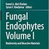 Fungal Endophytes Volume I: Biodiversity and Bioactive Materials (EPUB)
