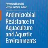 Antimicrobial Resistance in Aquaculture and Aquatic Environments (Original PDF from Publisher)