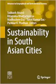 Sustainability in South Asian Cities (Advances in Geographical and Environmental Sciences) (Original PDF from Publisher)
