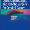 Open, Laparoscopic, and Robotic Surgery for Cervical Cancer (Original PDF from Publisher)