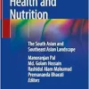 Public Health and Nutrition: The South Asian and Southeast Asian Landscape (Original PDF from Publisher)