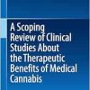 A Scoping Review of Clinical Studies About the Therapeutic Benefits of Medical Cannabis (SpringerBriefs in Modern Perspectives on Disability Research) (EPUB)