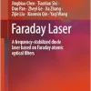 Faraday Laser: A Frequency-Stabilized Diode Laser Based on Faraday Atomic Optical Filters (Original PDF from Publisher)