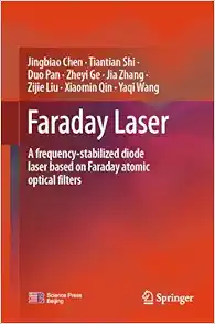 Faraday Laser: A Frequency-Stabilized Diode Laser Based on Faraday Atomic Optical Filters (Original PDF from Publisher)
