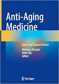 Anti-Aging Medicine: Basics and Clinical Practice (EPUB)