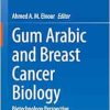 Gum Arabic and Breast Cancer Biology: Biotechnology Perspective (Original PDF from Publisher)