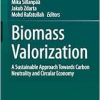 Biomass Valorization: A Sustainable Approach towards Carbon Neutrality and Circular Economy (Original PDF from Publisher)