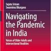 Navigating the Pandemic in India: Voices of Older Adults and Intersectional Realities (EPUB)