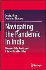 Navigating the Pandemic in India: Voices of Older Adults and Intersectional Realities (EPUB)