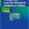 Prolonged and Long-Term Mechanical Ventilation in Children (Original PDF from Publisher)