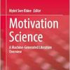 Motivation Science: A Machine-Generated Literature Overview (Original PDF from Publisher)