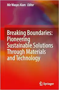 Breaking Boundaries: Pioneering Sustainable Solutions Through Materials and Technology (EPUB)