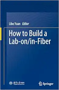 How to Build a Lab-on/in-Fiber (Original PDF from Publisher)