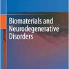 Biomaterials and Neurodegenerative Disorders (EPUB)