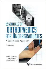 Essentials of Orthopaedics for Undergraduates: A Case-Based Approach (Original PDF from Publisher)