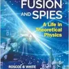 Fission, Fusion and Spies: A Life in Theoretical Physics (EPUB)