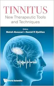 Tinnitus: New Therapeutic Tools and Techniques (Original PDF from Publisher)