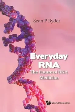 Everyday RNA: The Future of RNA Medicine (Original PDF from Publisher)