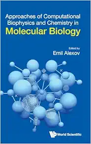 Approaches Of Computational Biophysics And Chemistry In Molecular Biology (EPUB)