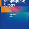 Video Atlas of Hypospadias Surgery (Original PDF from Publisher)