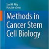 Methods in Cancer Stem Cell Biology (Original PDF from Publisher)